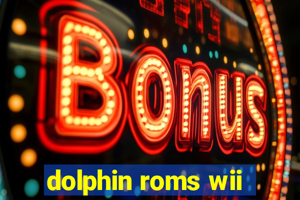 dolphin roms wii